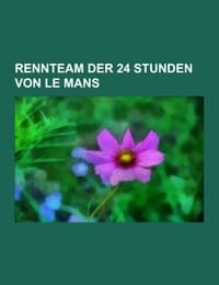 Cover von Rennteam der 24 Stunden von Le Mans