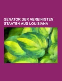 Cover von Senator der Vereinigten Staaten aus Louisiana