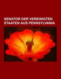 Cover von Senator der Vereinigten Staaten aus Pennsylvania