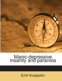 Cover von Manic-depressive insanity and paranoia