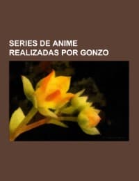 Cover von Series de anime realizadas por Gonzo