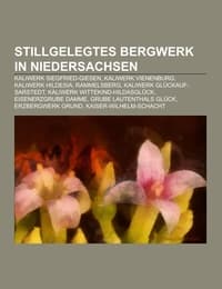 Cover von Stillgelegtes Bergwerk in Niedersachsen