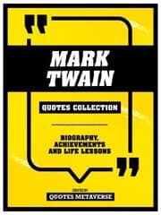 Cover von Mark Twain - Quotes Collection - Biography, Achievements And Life Lessons