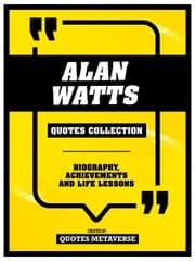 Cover von Alan Watts - Quotes Collection: Biography, Achievements And Life Lessons