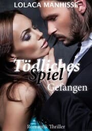 Cover von Tödliches Spiel - Gefangen