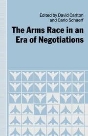 Cover von The Arms Race in an Era of Negotiations