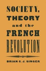 Cover von Society, Theory and the French Revolution