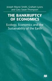 Cover von The Bankruptcy of Economics: Ecology, Economics and the Sustainability of the Earth