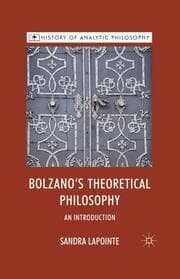 Cover von Bolzano's Theoretical Philosophy