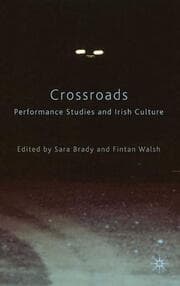 Cover von Crossroads: Performance Studies and Irish Culture