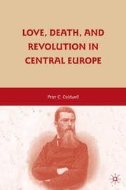 Cover von Love, Death, and Revolution in Central Europe