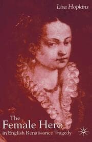 Cover von The Female Hero in English Renaissance Tragedy