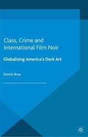 Cover von Class, Crime and International Film Noir