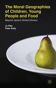 Cover von The Moral Geographies of Children, Young People and Food