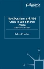 Cover von Neo-liberalism and AIDS Crisis in Sub-Saharan Africa