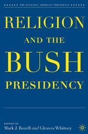 Cover von Religion and the Bush Presidency