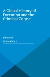 Cover von A Global History of Execution and the Criminal Corpse