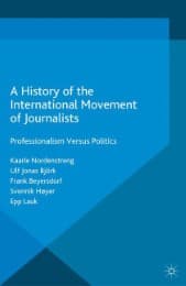 Cover von A History of the International Movement of Journalists