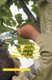 Cover von Against Race- and Class-Based Pedagogy in Early Childhood Education
