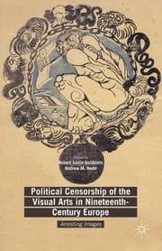 Cover von Political Censorship of the Visual Arts in Nineteenth-Century Europe