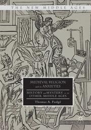 Cover von Medieval Religion and its Anxieties