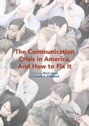 Cover von The Communication Crisis in America, And How to Fix It