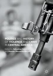 Cover von Politics and History of Violence and Crime in Central America