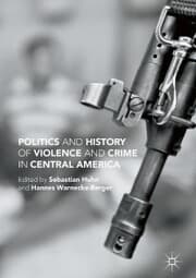 Cover von Politics and History of Violence and Crime in Central America