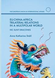 Cover von EU-China-Africa Trilateral Relations in a Multipolar World