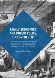 Cover von Family Economics and Public Policy, 1800s-Present