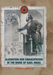 Cover von Alienation and Emancipation in the Work of Karl Marx