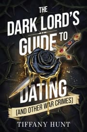 Cover von The Dark Lord's Guide to Dating (and Other War Crimes)