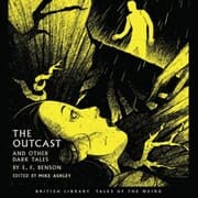 Cover von The Outcast and Other Dark Tales by E.F. Benson