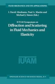 Cover von IUTAM Symposium on Diffraction and Scattering in Fluid Mechanics and Elasticity