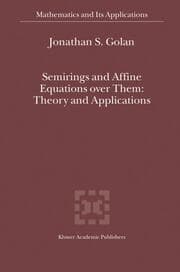 Cover von Semirings and Affine Equations over Them: Theory and Applications