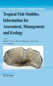 Cover von Tropical Fish Otoliths: Information for Assessment, Management and Ecology