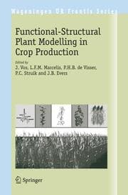 Cover von Functional-Structural Plant Modelling in Crop Production
