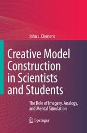 Cover von Creative Model Construction in Scientists and Students