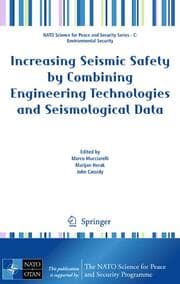 Cover von Increasing Seismic Safety by Combining Engineering Technologies and Seismological Data