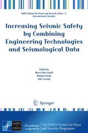Cover von Increasing Seismic Safety by Combining Engineering Technologies and Seismological Data