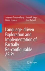 Cover von Language-driven Exploration and Implementation of Partially Re-configurable ASIPs