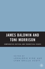 Cover von James Baldwin and Toni Morrison: Comparative Critical and Theoretical Essays