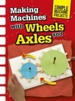 Cover von Making Machines with Wheels and Axles