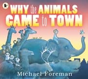 Cover von Why the Animals Came to Town