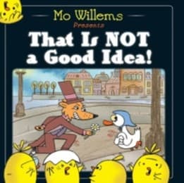 Cover von That Is Not a Good Idea!