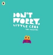 Cover von Don't Worry, Little Crab