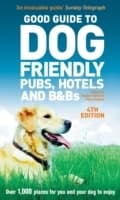 Cover von Good Guide to Dog Friendly Pubs, Hotels and B&Bs 4th edition
