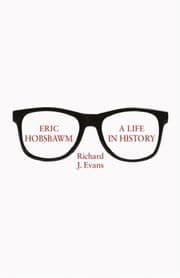 Cover von Eric Hobsbawm: A Life in History