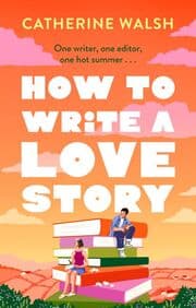 Cover von How to Write a Love Story