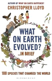 Cover von What on Earth Evolved?...in Brief